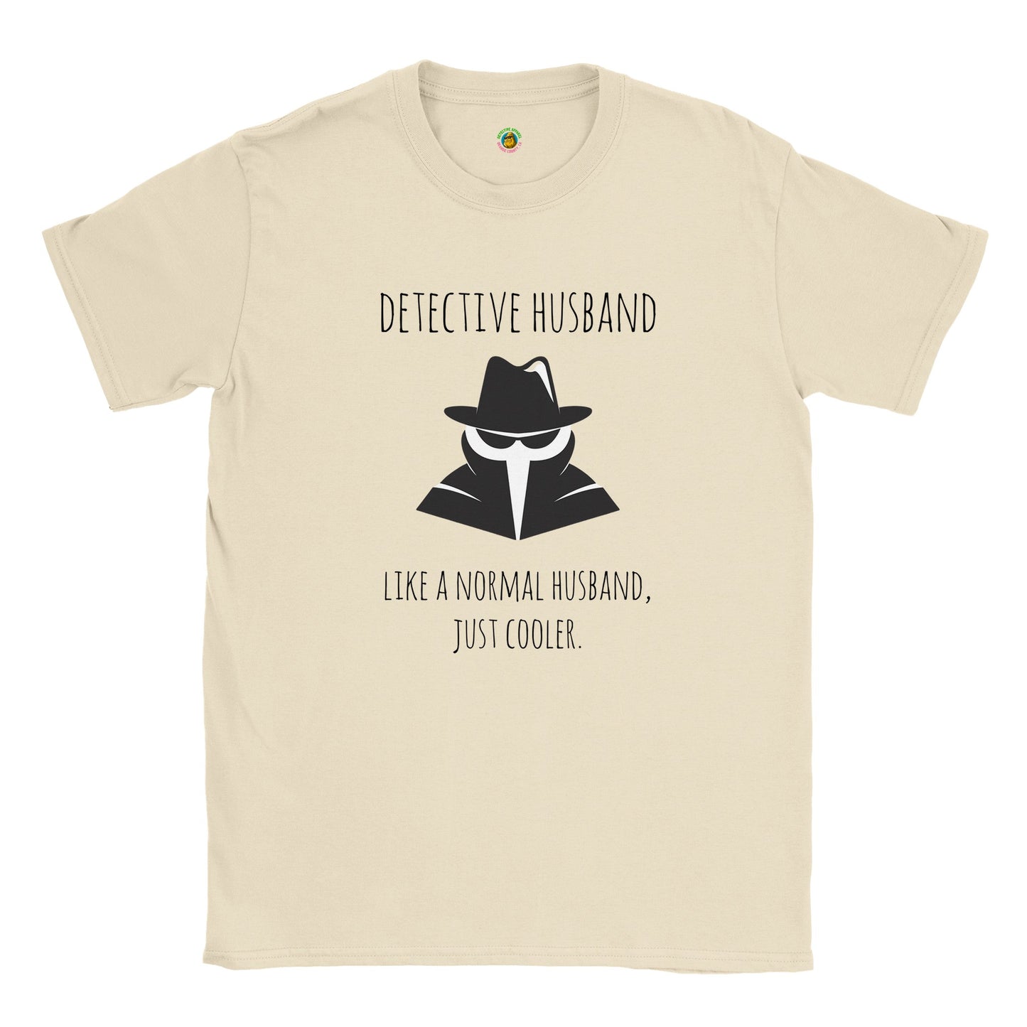 Short-Sleeve Unisex Crewneck T-shirt - Detective Husband Like A Normal Husband, Just Cooler.